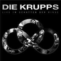 Die Krupps - Live Im Schatten Der Ringe (2016)