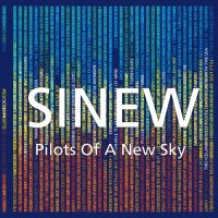 Sinew - Pilots Of A New Sky (2012)