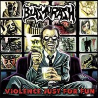 Blasthrash - Violence Just For Fun (2008)