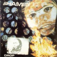 The Shamen - Drop (Reissue 1991) (1987)