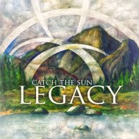 Catch The Sun - Legacy (2013)