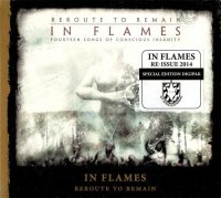 In Flames - Reroute To Remain (Rе-Issuе 2014) (2002)