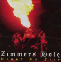 Zimmers Hole - Bound by Fire (1997)