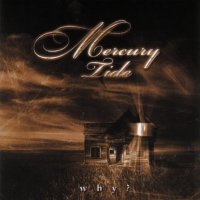 Mercury Tide - Why? (2003)  Lossless