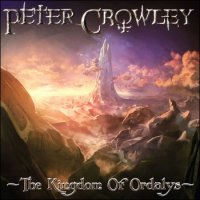 Peter Crowley Fantasy Dream - The Kingdom Of Ordalys (2013)