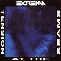 Extrema - Tension At The Seams (1993)