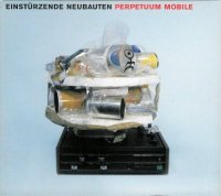 Einsturzende Neubauten - Perpetuum Mobile (2004)