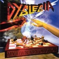 Dyslesia - My Own Revolution (1999)