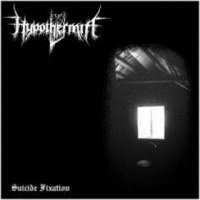 Hypothermia - Suicide Fixation (2004)