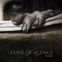 Cone Of Silence - Inside (2010)