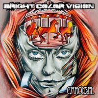 Bright Color Vision - Carousel (2012)