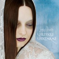 Giltinė\'s Gintaras - Only Death (2011)