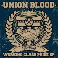 Union Blood - Working Class Pride (2017)