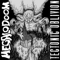 Megalodoom - Tectonic Oblivion (2014)