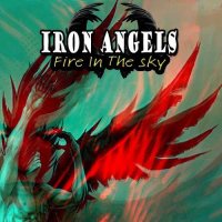 Iron Angels - Fire In The Sky (2016)