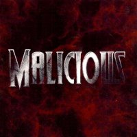 Malicious - Malicious (2011)