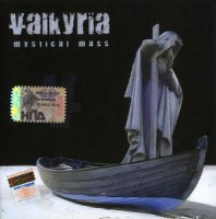 Valkyria - Mystical Mass (Re-release of Valkyria) (2005)