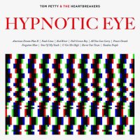 Tom Petty & The Heartbreakers - Hypnotic Eye (2014)