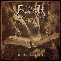 Thy Flesh Consumed - Unrepentant (2009)