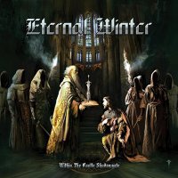 Eternal Winter - Within The Castle Shadowgate (2014)