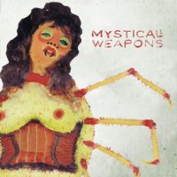 Mystical Weapons - Mystical Weapons (2013)  Lossless