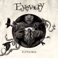 Eyevory - Euphobia (2013)