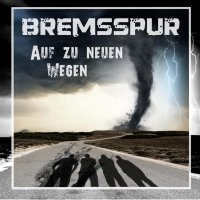 Bremsspur - Auf Zu Neuen Wegen (2015)