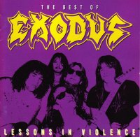 Exodus - The Best Of - Lessons In Violence (1992)  Lossless