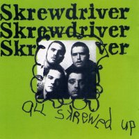 Skrewdriver - All Screwed Up (1977)