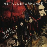 Metallspürhunde - Böse Wetter (2009)