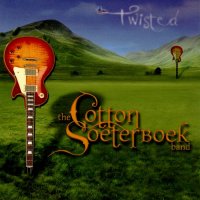 The Cotton Soeterboek Band - Twisted (2008)