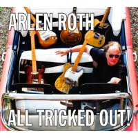 Arlen Roth - All Tricked Out (2015)