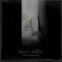 Winter Willow - Lucid Nightmare (2015)