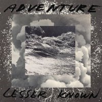 Adventure - Lesser Known (2011)