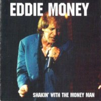 Eddie Money - Shakin\' With The Money Man (1997)  Lossless