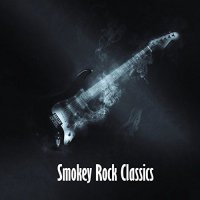 Smokey Rock Classics - Smokey Rock Classics (2017)