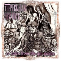 The Peckham Cowboys - 10 Tales From The Gin Palace (2014)