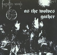 Forgotten Woods - As the Wolves Gather (1994)