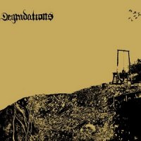 Degradations - Degradations (2013)