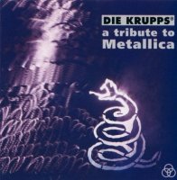 Die Krupps - A Tribute To Metallica (1992)  Lossless