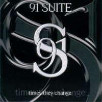 91 Suite - Times They Change (2005)