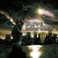 Burn The Gallows - Promises, Promises (2013)