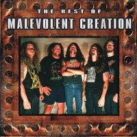 Malevolent Creation - The Best Of (2003)