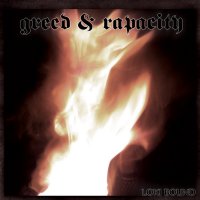 Greed & Rapacity - Loki Bound (2012)