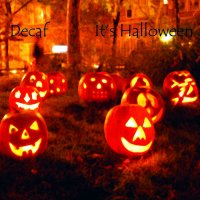 Decaf - It\'s Halloween (2015)