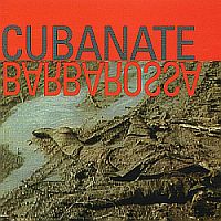 Cubanate - Barbarossa (1996)  Lossless