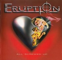 Eruption - All Screwed Up (2009)