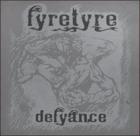 Fyretyre - Defyance [ep] (2011)