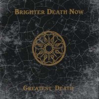 Brighter Death Now - Greatest Death (1998)  Lossless