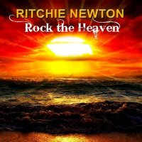 Ritchie Newton - Rock The Heaven (2015)